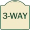 Signmission Designer Series Sign-3-Way, Tan & Green Heavy-Gauge Aluminum Sign, 18" x 18", TG-1818-24408 A-DES-TG-1818-24408 - alternate 1
